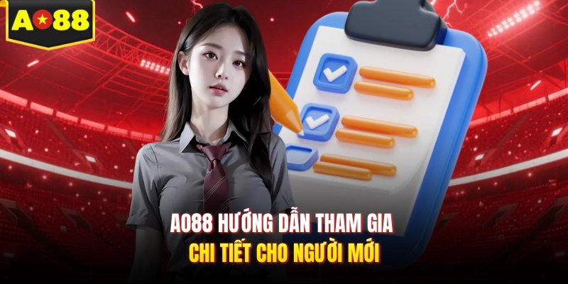 AO88 hướng dẫn tham gia chi tiết cho người mới