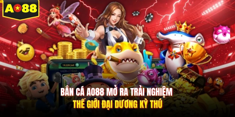 Bắn cá AO88