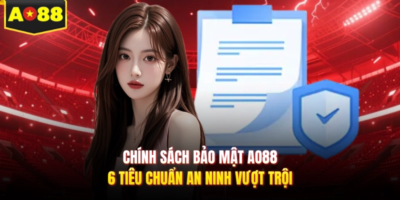 Chính sách bảo mật AO88